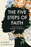 The Five Steps of Faith Journal The Five Steps of Faith Journal
