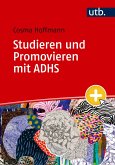 Studieren und Promovieren mit ADHS