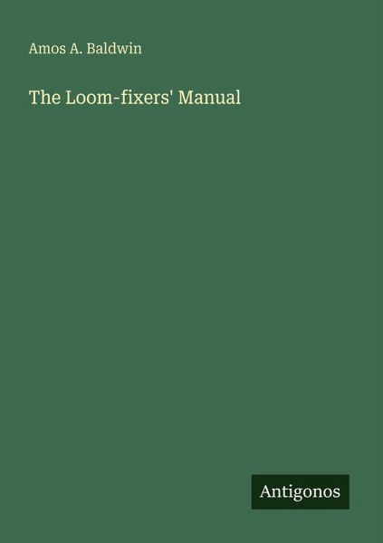 The Loom-fixers' Manual The Loom-fixers' Manual