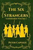 The Six Strangers (Godshards Volume 1)