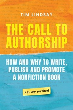 The Call to Authorship - Lindsay, Tim W. The Call to Authorship - Lindsay, Tim W.