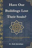 Have Our Buildings Lost Their Souls?