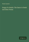 Songs of a Semite. The Dance to Death and Other Poems