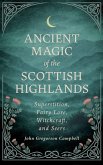Ancient Magic of the Scottish Highlands