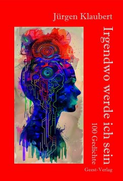 Irgendwo werde ich sein - Klaubert, Jürgen Irgendwo werde ich sein - Klaubert, Jürgen