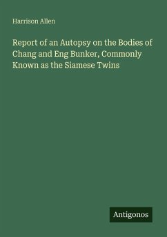 Cover Report of an Autopsy on the Bodies of Chang and Eng Bunker, Commonly Known as the Siamese Twins