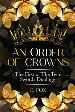 An Order of Crowns - Fox, E.