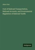 Cost of Railroad Transportation, Railroad Accounts, and Governmental Regulation of Railroad Tariffs