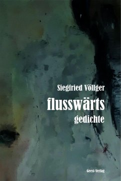 flusswärts - Völlger, Siegfried