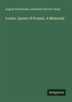 Cover Louise, Queen of Prussia. A Memorial