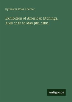 Cover Exhibition of American Etchings, April 11th to May 9th, 1881