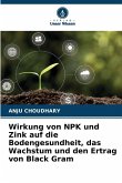 Wirkung von NPK und Zink auf die Bodengesundheit, das Wachstum und den Ertrag von Black Gram