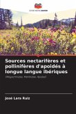 Sources nectarifères et pollinifères d'apoidés à longue langue ibériques Sources nectarifères et pollinifères d'apoidés à longue langue ibériques
