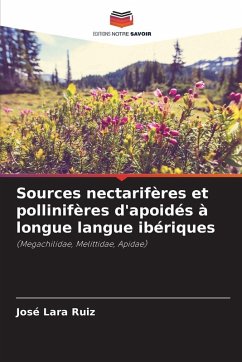 Sources nectarifères et pollinifères d'apoidés à longue langue ibériques - Lara Ruiz, José
