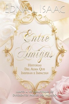 Entre Amigas - Isaac, Edna L