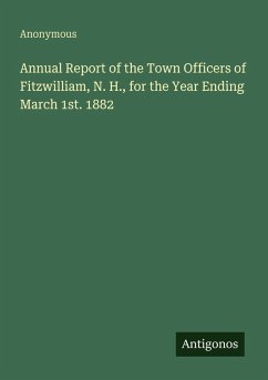 Cover Annual Report of the Town Officers of Fitzwilliam, N. H., for the Year Ending March 1st. 1882