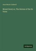 Mount Sorel; or, The Heiress of the De Veres Mount Sorel; or, The Heiress of the De Veres