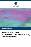 Gesundheit und Krankheit: die Verbindung zur Mikrobiota