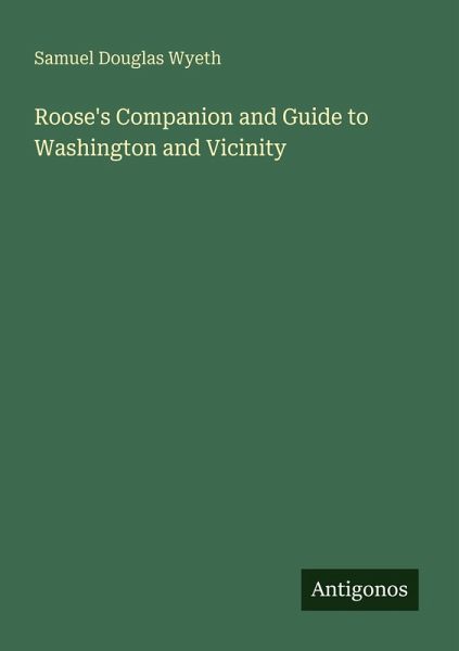 Roose's Companion and Guide to Washington and Vicinity