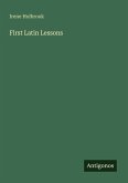 First Latin Lessons First Latin Lessons