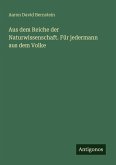 Aus dem Reiche der Naturwissenschaft. Für jedermann aus dem Volke