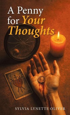A Penny for Your Thoughts - Oliver, Sylvia Lynette