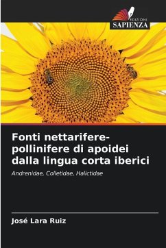 Fonti nettarifere-pollinifere di apoidei dalla lingua corta iberici - Lara Ruiz, José Fonti nettarifere-pollinifere di apoidei dalla lingua corta iberici - Lara Ruiz, José