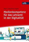 Medienkompetenz für das Lehramt in der Digitalität