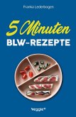 5-Minuten-BLW-Rezepte 5-Minuten-BLW-Rezepte