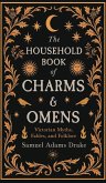 The Household Book of Charms and Omens The Household Book of Charms and Omens