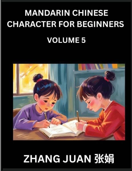 Mandarin Chinese Character for Beginners (Part 5)- Fun Puzzles for Everyone, Multiple Choice Questions with Detailed Solutions, Accelerate Chinese Character Recognition Skills, All HSK Levels Included