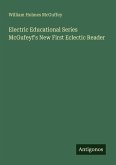 Electric Educational Series McGufeyf's New First Eclectic Reader