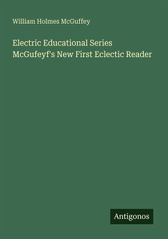 Cover Electric Educational Series McGufeyf's New First Eclectic Reader