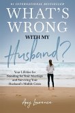 What's Wrong with My Husband?