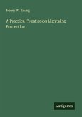 A Practical Treatise on Lightning Protection