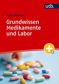 Grundwissen Medikamente und Labor - Weber, Paul