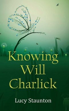 Knowing Will Charlick - Staunton, Lucy
