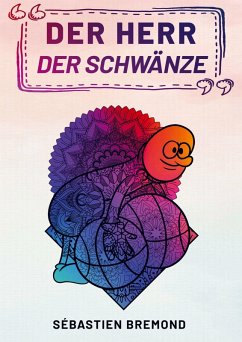 Cover Der Herr der Schwänze - Ein Lustiges Malbuch für Erwachsene