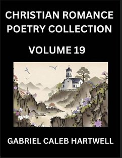 Cover Christian Romance Poetry Collection (Part 19)- Divine Melodies of Affection