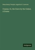 Crassus. Or, the Grave by the Cedars. A Drama