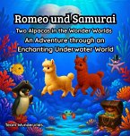 Romeo und Samurai Two Alpacas in the Wonder Worlds - An Adventure through an Enchanting Underwater World