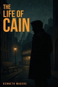 The Life of Cain - Magers, Kenneth