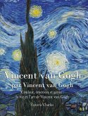 Vincent van Gogh Vincent van Gogh