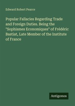 Cover Popular Fallacies Regarding Trade and Foreign Duties. Being the 