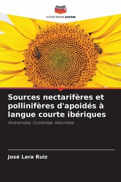 Sources nectarifères et pollinifères d'apoidés à langue courte ibériques - Lara Ruiz, José Sources nectarifères et pollinifères d'apoidés à langue courte ibériques - Lara Ruiz, José