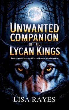 UNWANTED COMPANION OF THE LYCAN KINGS (eBook, ePUB) - Reyes, Lisa