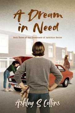 A Dream in Need (eBook, ePUB) - Collins, Ashley S