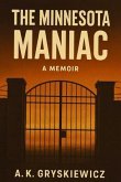 The Minnesota Maniac (eBook, ePUB)