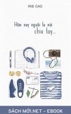 Hôm nay ngu¿i ta nói ... Chia Tay (eBook, ePUB)