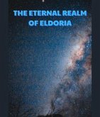 The Eternal Realm of Eldoria (eBook, ePUB)